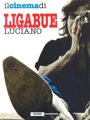 cover image of Il cinema di Luciano Ligabue